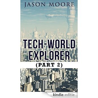 Tech-World Explorer 2 (English Edition) [Kindle-editie]