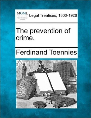 The Prevention of Crime. baixar