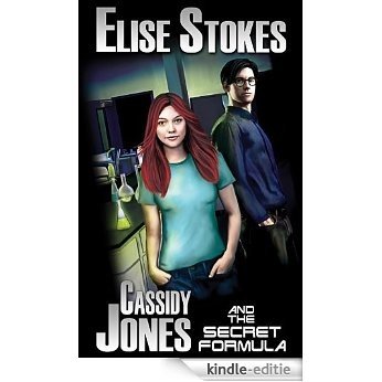 Cassidy Jones and the Secret Formula (Cassidy Jones Adventures Book 1) (English Edition) [Kindle-editie]