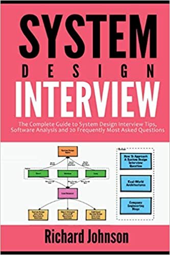 indir SYSTEM DESIGN INTERVIEW: The Complete Guide to System Design Interview Tips, Software Analysis and 20 Frequently Most Asked Questions