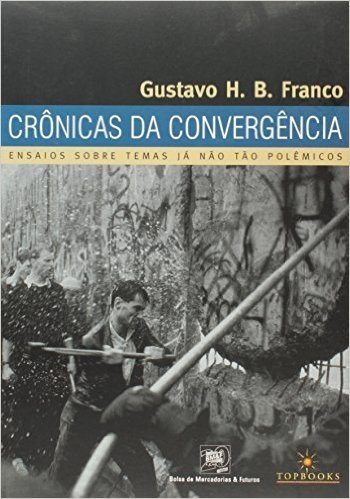 Cronicas Da Convergencia - Ensaios Sobre Temas Ja Nao Tao Polemicos