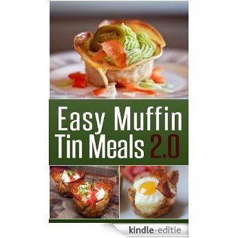 Easy Muffin Tin Meals 2.0 (English Edition) [Kindle-editie]