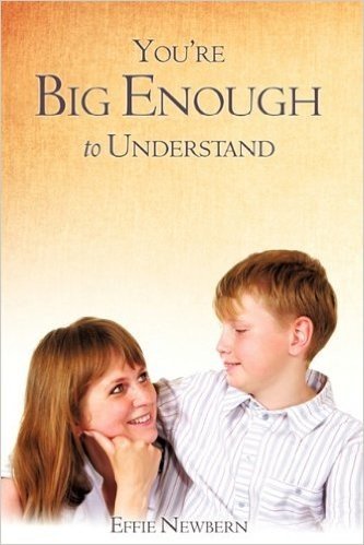 You're Big Enough to Understand