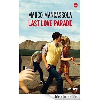 Last love parade (Narrativa) [Kindle-editie]