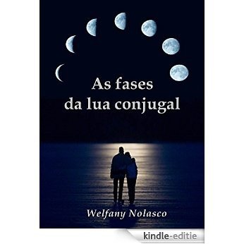 As fases da lua conjugal (Portuguese Edition) [Kindle-editie]