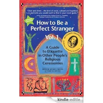 How to Be a Perfect Stranger Vol. 1: A Guide to Etiquette in Other People's Religious Ceremonies-Vol. 1 [Kindle-editie] beoordelingen