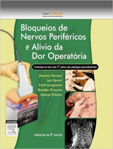 Bloqueios de Nervos Periféricos e Alívio da Dor Operatória