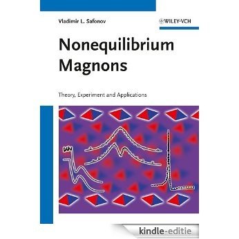 Nonequilibrium Magnons: Theory, Experiment and Applications [Kindle-editie]
