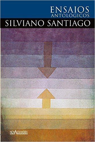 Ensaios Antológicos de Silviano Santiago
