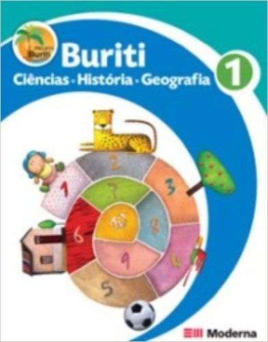 Buriti - 1. Ano - Ciencias, Historia, Geografia