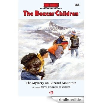 The Mystery on Blizzard Mountain (The Boxcar Children Mysteries) [Kindle-editie]