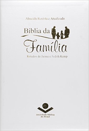 Bíblia da Família. Estudos de Jaime e Judith Kemp