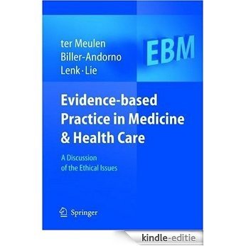 Evidence-based Practice in Medicine and Health Care: A Discussion of the Ethical Issues [Kindle-editie]