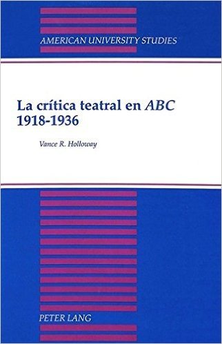 La Critica Teatral En ABC 1918-1936