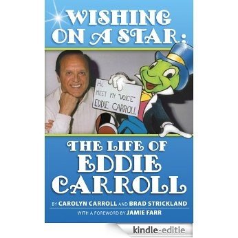 WISHING ON A STAR: THE LIFE OF EDDIE CARROLL (English Edition) [Kindle-editie]