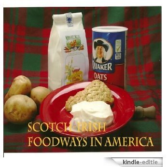 Scotch-Irish Foodways in America (English Edition) [Kindle-editie]