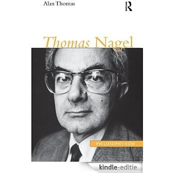 Thomas Nagel (Philosophy Now) [Kindle-editie]
