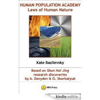 HUMAN POPULATION ACADEMY: Laws of Human Nature Based on Shan Hai Jing Research Discoveries by A. Davydov & O. Skorbatyuk (English Edition) [Kindle-editie] beoordelingen