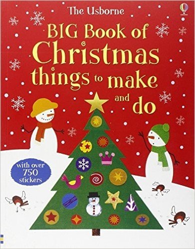 Big Book of Christmas Things to Make and Do (Usborne Activity Books)