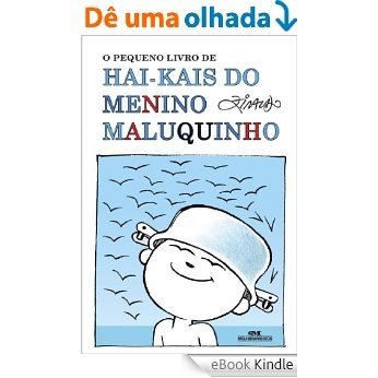 O Pequeno Livro de Hai-kais do Menino Maluquinho [eBook Kindle]