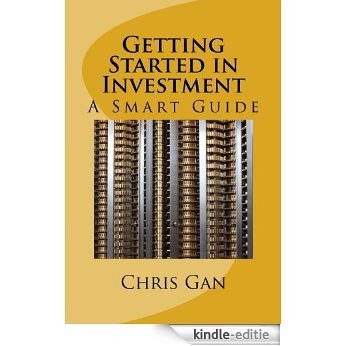 Getting Started in Investment: A Smart Guide (English Edition) [Kindle-editie]