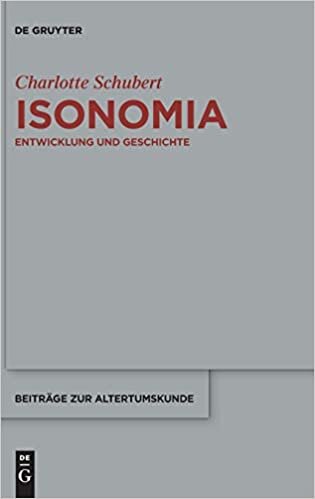 indir Isonomia: Entwicklung und Geschichte (Beiträge zur Altertumskunde, 392)