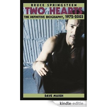 Bruce Springsteen: Two Hearts, the Story [Kindle-editie]