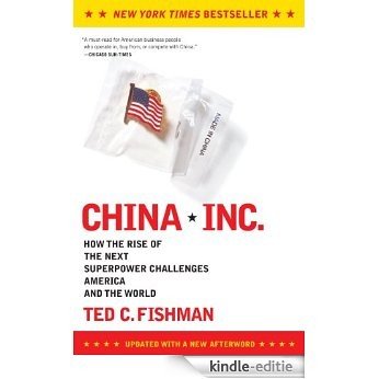 China, Inc.: How the Rise of the Next Superpower Challenges America and the World (English Edition) [Kindle-editie]