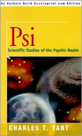 Psi: Scientific Studies of the Psychic Realm