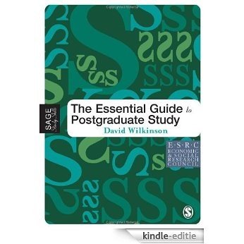 The Essential Guide to Postgraduate Study (SAGE Study Skills Series) [Kindle-editie]