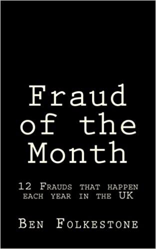 Fraud of the Month: 12 Frauds that happen each year in the UK