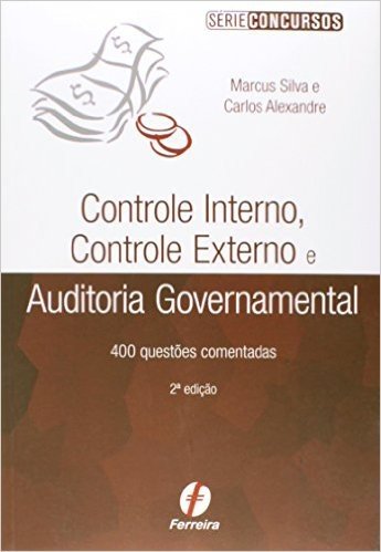 Controle Interno, Controle Externo e Auditoria Governamental
