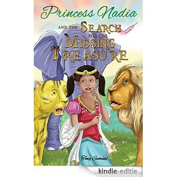 Princess Nadia and the Search for the Missing Treasure (English Edition) [Kindle-editie]