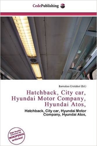Hatchback, City Car, Hyundai Motor Company, Hyundai Atos,