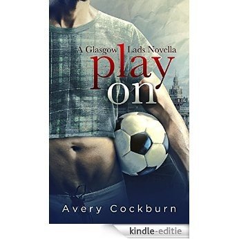 Play On: A Glasgow Lads Novella (English Edition) [Kindle-editie]