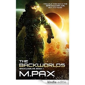 The Backworlds: A Space Opera Adventure Series (English Edition) [Kindle-editie]