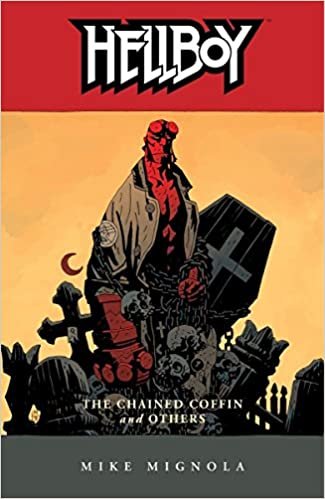 Hellboy Volume 3: The Chained Coffin and Others (2nd ed.): Chained Coffin and Others v. 3 (Hellboy (Dark Horse Paperback))