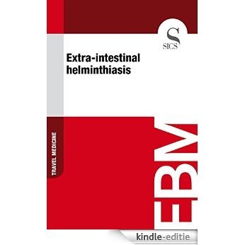 Extra-intestinal Helminthiasis [Kindle-editie] beoordelingen