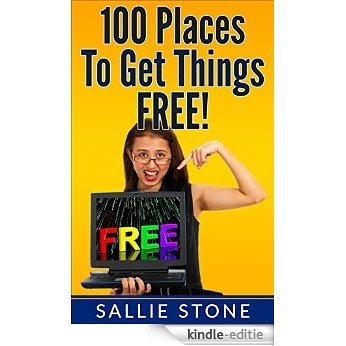 100 Places To Get Things FREE! (English Edition) [Kindle-editie] beoordelingen