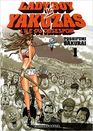 Lady Boy vs Yakuzas - L'île du désespoir Vol.1