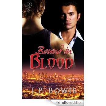 Bound in Blood (My Vampire and I) (English Edition) [Kindle-editie]