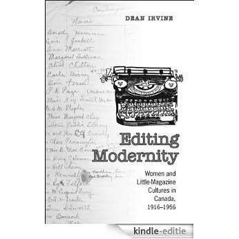 Editing Modernity: Women and Little-Magazine Cultures in Canada, 1916-1956 (Studies in Book and Print Culture) [Kindle-editie] beoordelingen