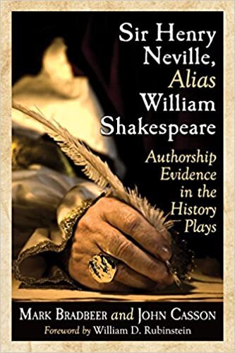 indir Sir Henry Neville, Alias William Shakespeare: Authorship Evidence in the History Plays