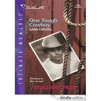 One Tough Cowboy (Stallion Pass) [Kindle-editie]