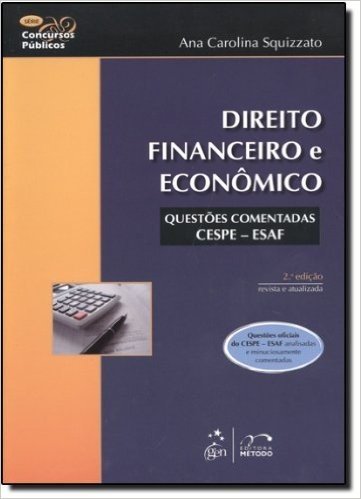 Direito Financeiro e Econômico. Questões Comentadas CESPE-ESAF