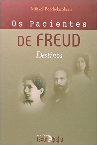 Os Pacientes de Freud. Destinos