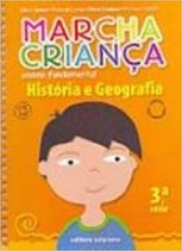 Marcha Criança. Historia E Geografia - 3ª Série