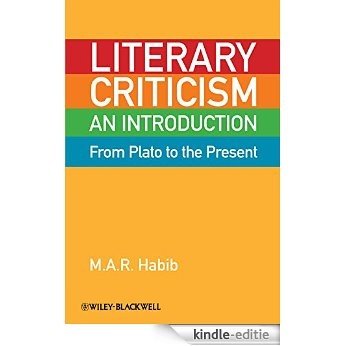 Literary Criticism from Plato to the Present: An Introduction [Kindle-editie]
