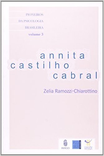 Annita Castilho Cabral. Pioneiros Psicologia Brasileira