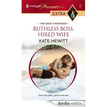 Ruthless Boss, Hired Wife (The Boss's Mistress) [Kindle-editie] beoordelingen